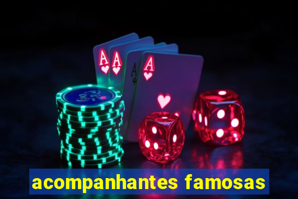 acompanhantes famosas